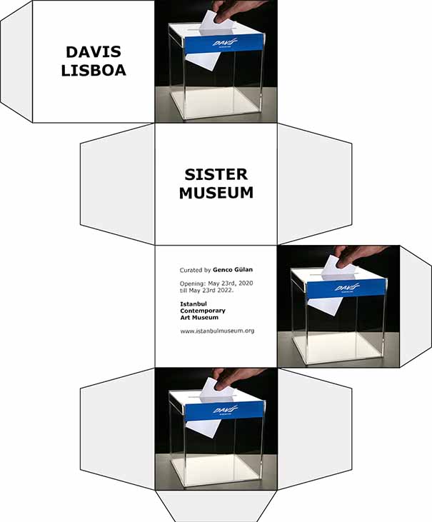 DAVIS LISBOA | SISTER MUSEUM | ISTANBUL CONTEMPORARY ART MUSEUM DAVIS LISBOA | SISTER MUSEUM | ISTANBUL CONTEMPORARY ART MUSEUM