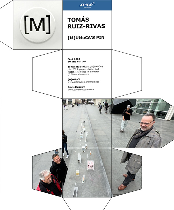 TOMÁS RUIZ-RIVAS | [M]UMoCA'S PIN | DAVIS MUSEUM BARCELONA